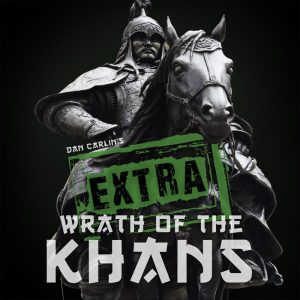 hardcore-history-47-extra-wrath-of-the-khans-by-dan-carlin hardcore-history-47-extra-wrath-of-the-khans-by-dan-carlin