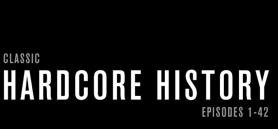 hardcore-history-2