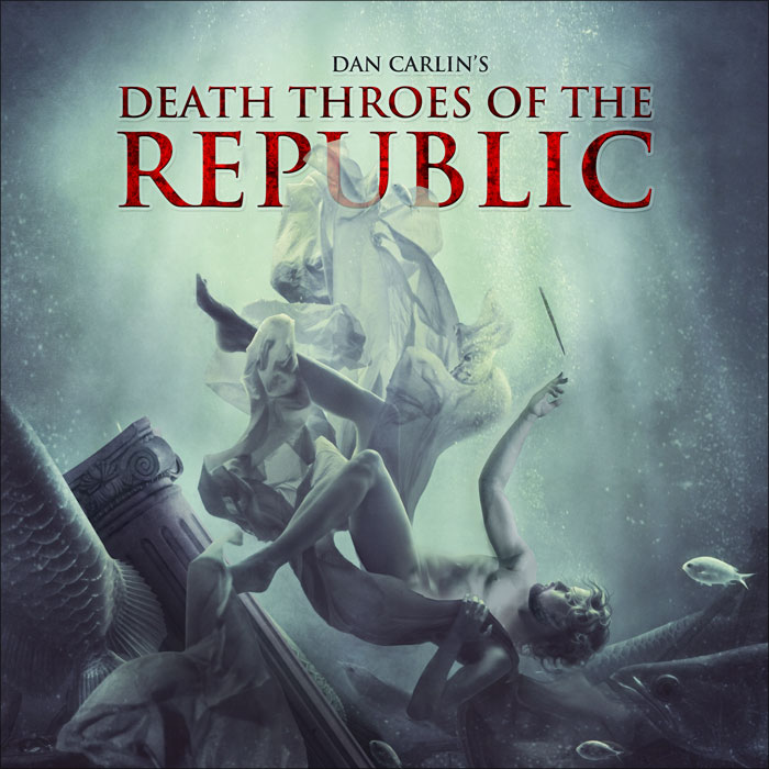 Hardcore History 39.5 Death Throes of the Republic by Dan Carlin. 