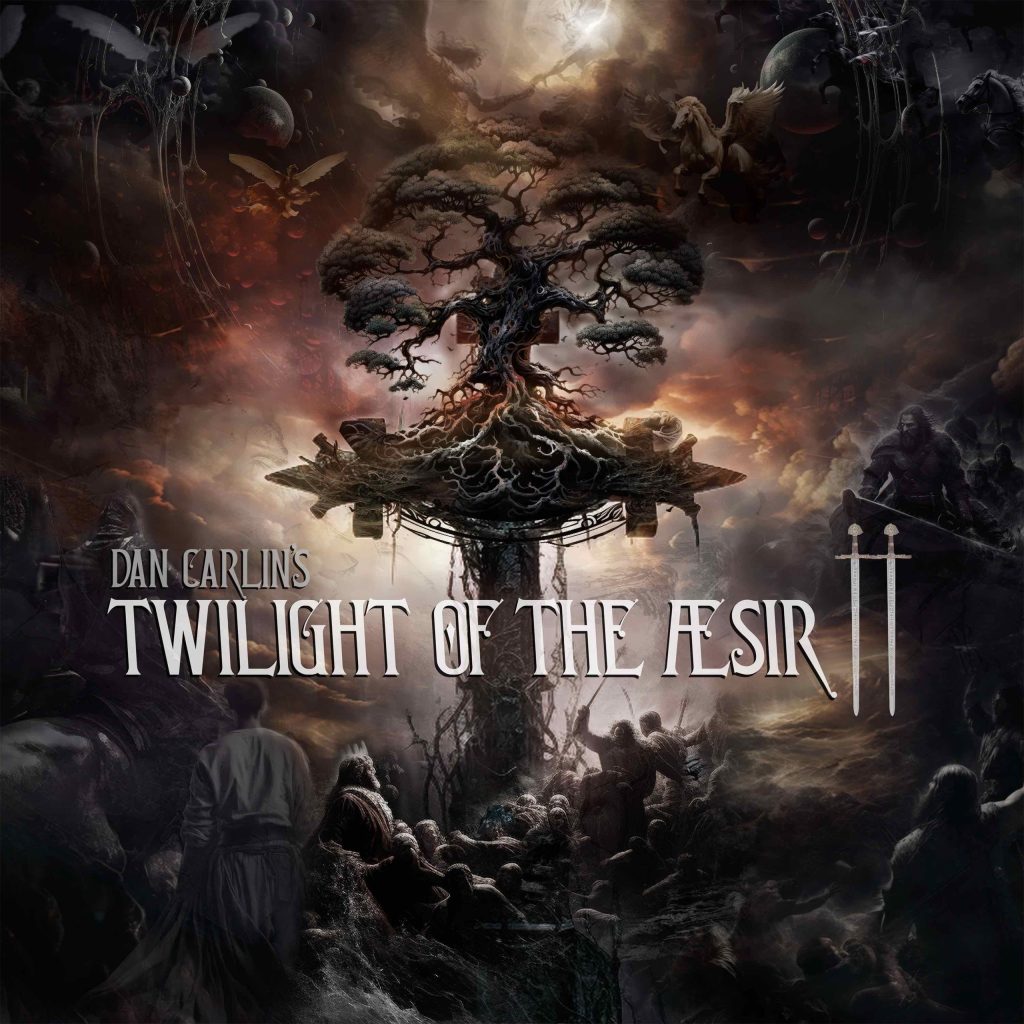 Hardcore History 70 – Twilight of the Æsir II